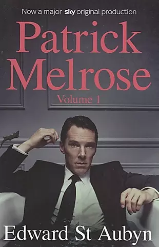 Patrick Melrose Volume 1 — 2675294 — 1