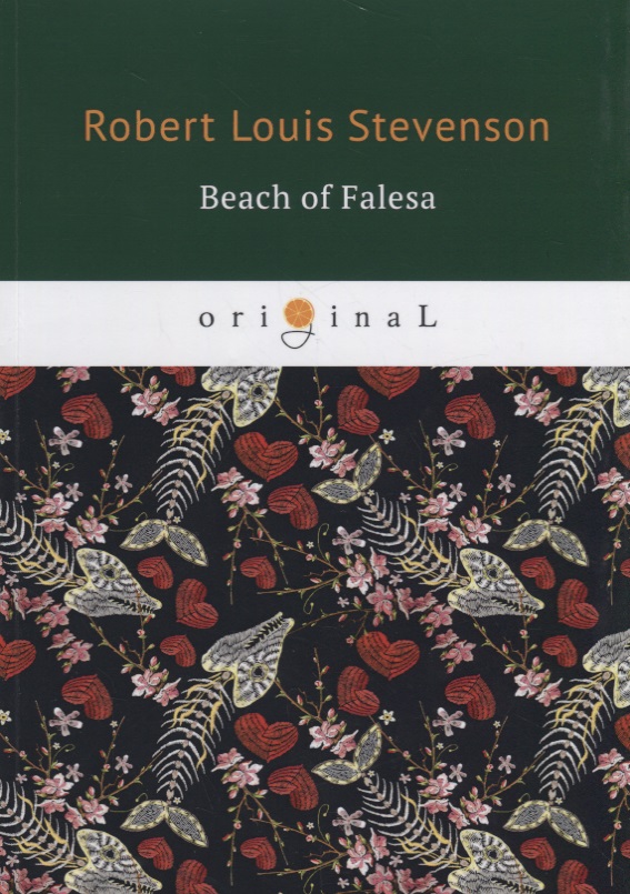 цена Стивенсон Роберт Льюис Balfour Beach of Falesa = Берег Фалеза: на англ.яз