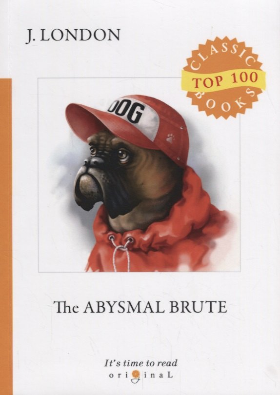 

The Abysmal Brute = Лютый зверь: на англ.яз