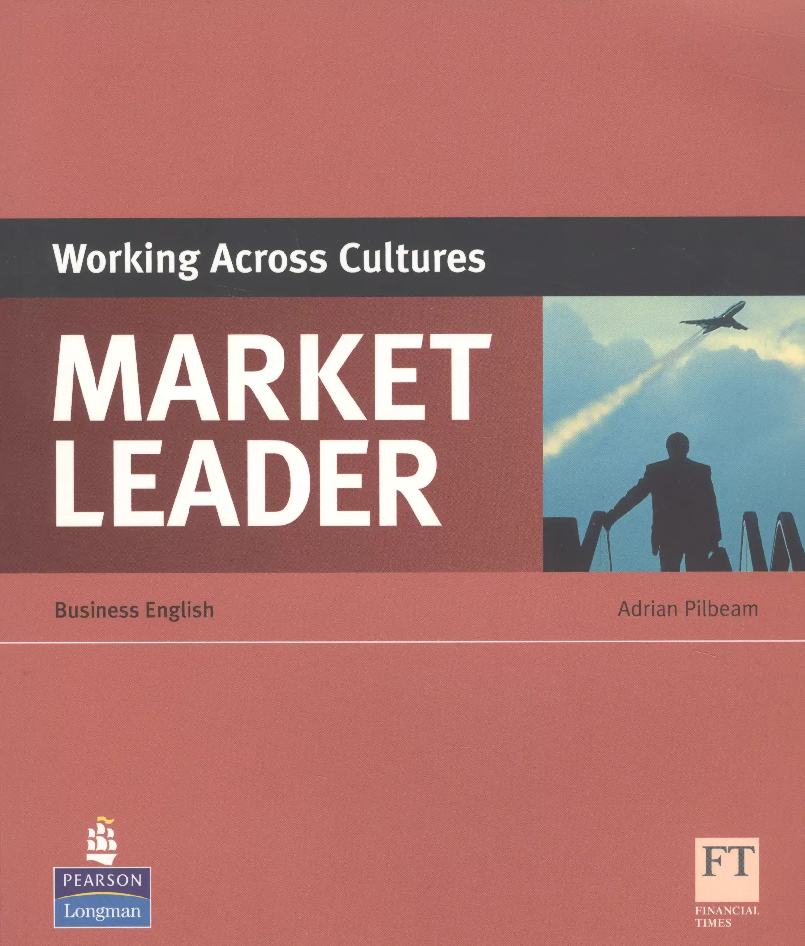 English market leader. Market leader Business English working across Cultures ответы. Market leader Business English. Working across Cultures. Across Cultures учебник.