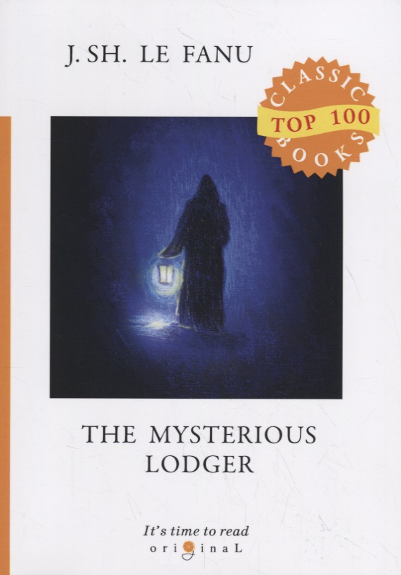 Le Fanu Joseph Sheridan The Mysterious Lodger le fanu joseph sheridan the mysterious lodger