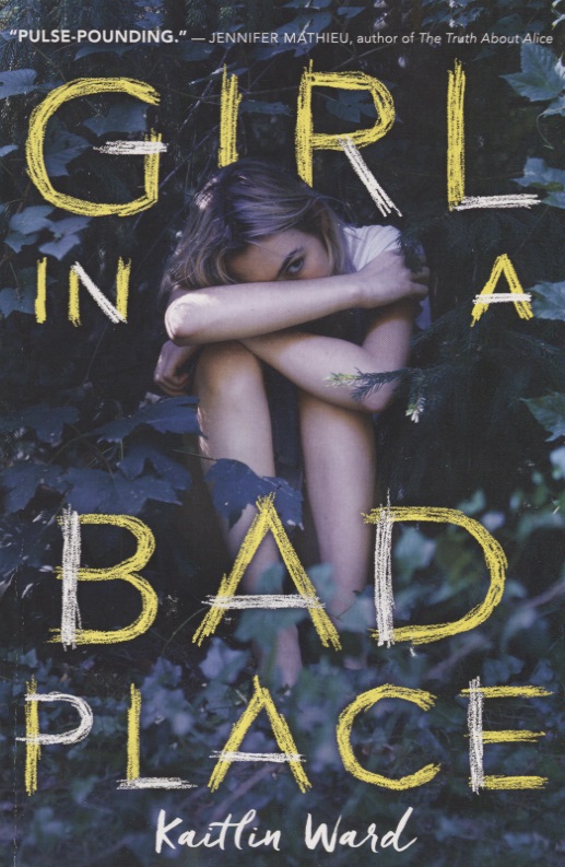 Уорд Кейтлин Girl in a Bad Place ward k girl in a bad place