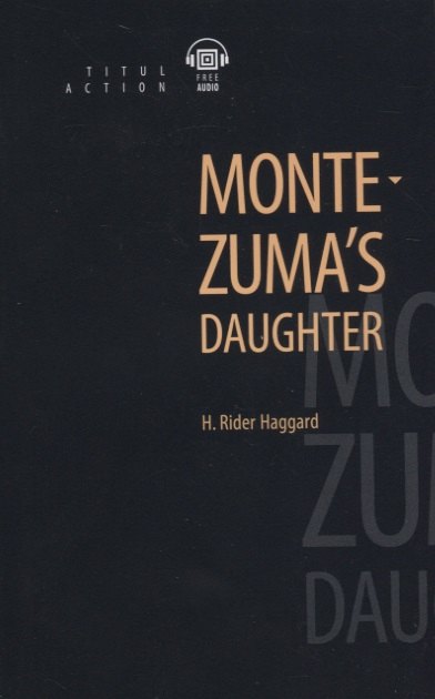 

Montezuma’s daughter