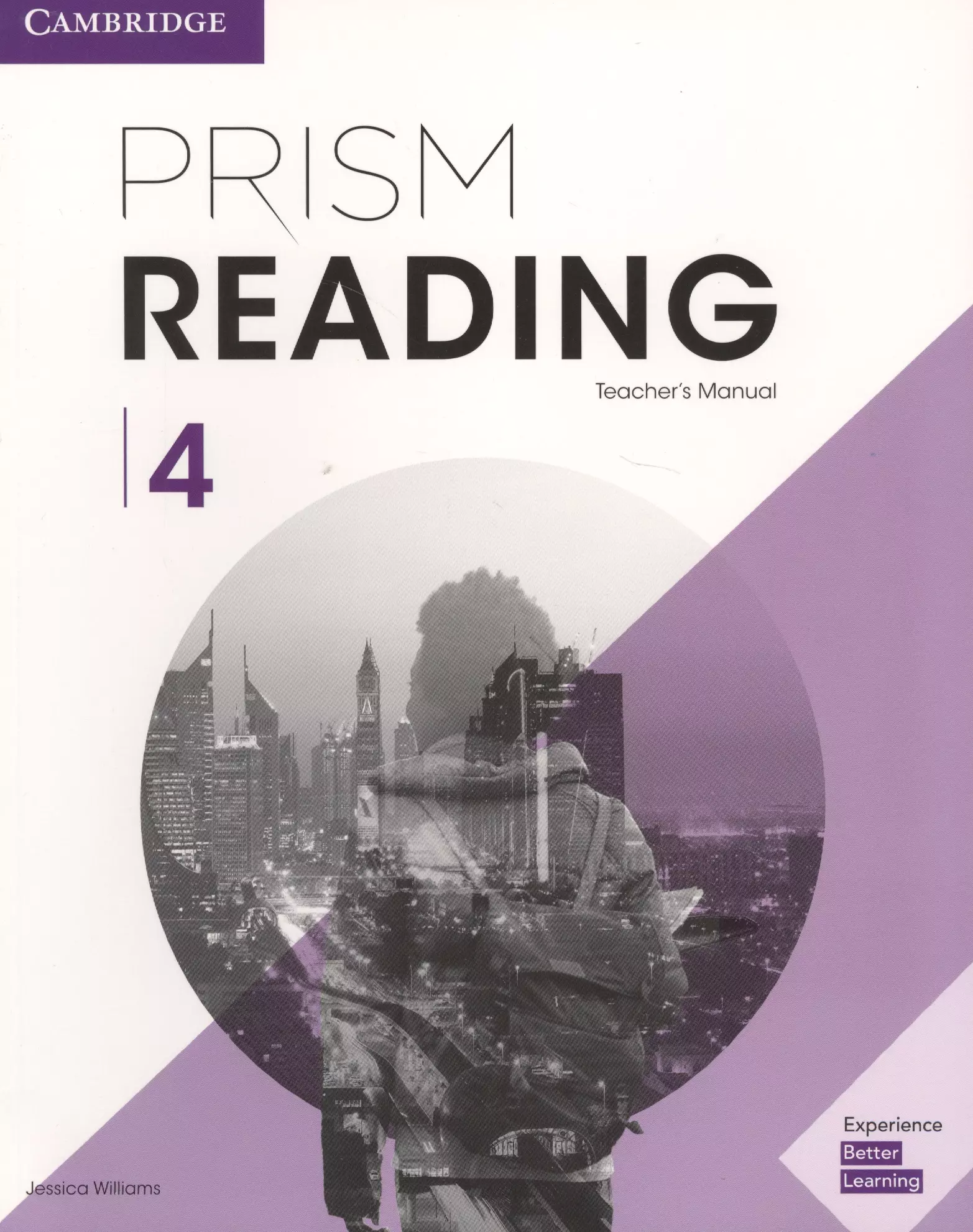 Уильямс Джессика - Prism Reading. Level 4. Teacher's Manual