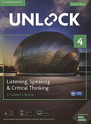 Unlock. Level 4. Listening, Speaking & Critical, Thinking. Student`S Book. English Profile B1 — 2733471 — 1