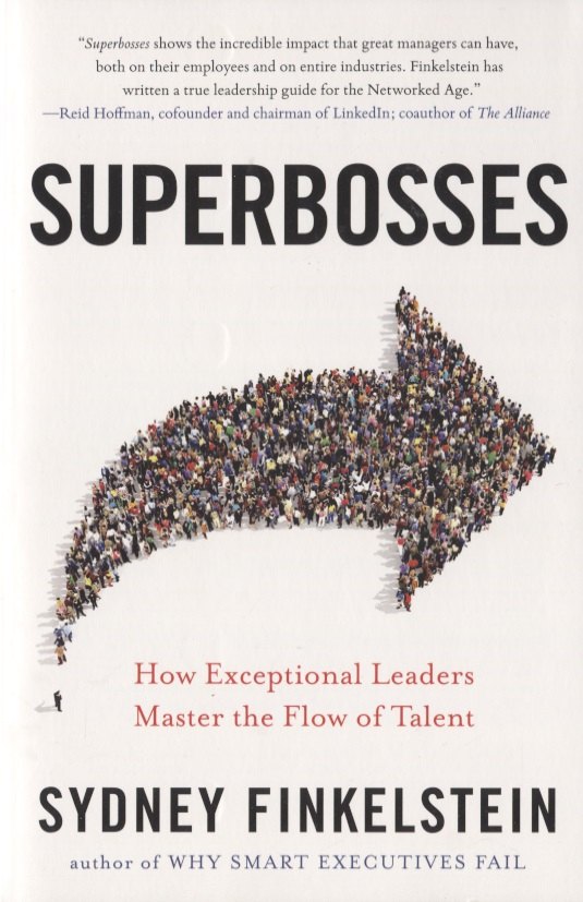 

Superbosses. How Exceptional Leaders Master the Flow of Talent