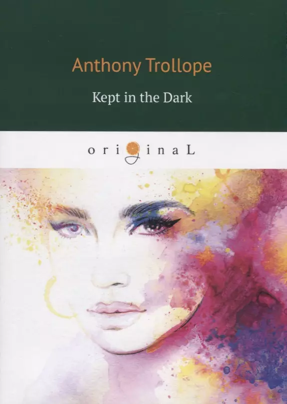 Trollope Anthony Kept in the Dark