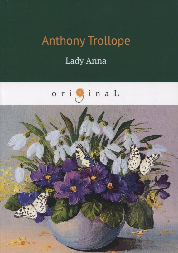 Trollope Anthony Lady Anna trollope anthony barchester towers