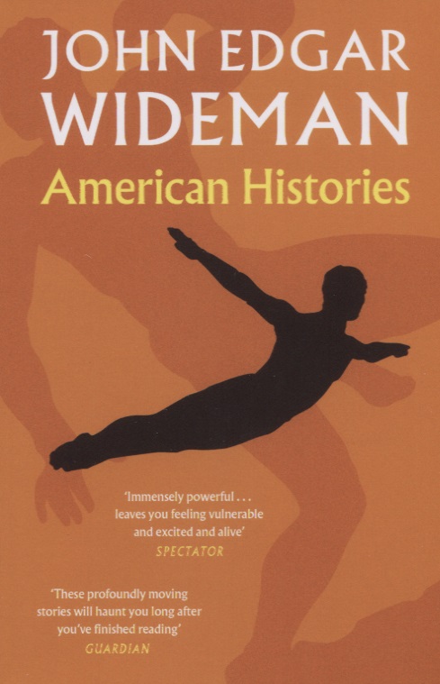 wideman j e american histories Wideman John Edgar American Histories