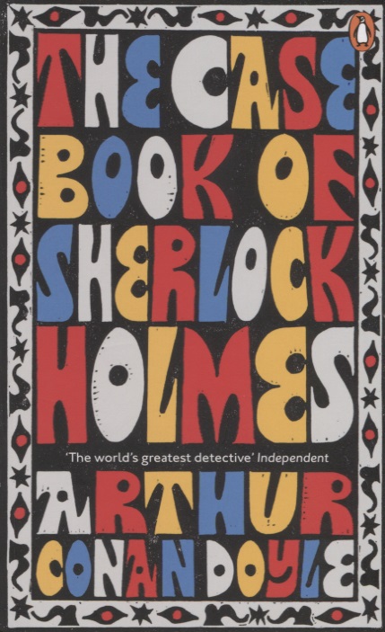 Дойл Артур Конан The Case-Book of Sherlock Holmes картина по номерам на холсте игра sherlock holmes the devils daughter 11075 г 60x40