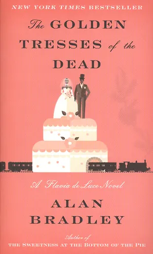Golden Tresses of the Dead (Алан Брэдли) - купить книгу с доставкой в ...