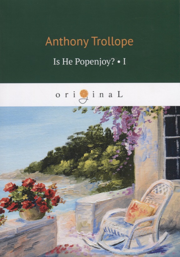 Trollope Anthony Is He Popenjoy? Volume I