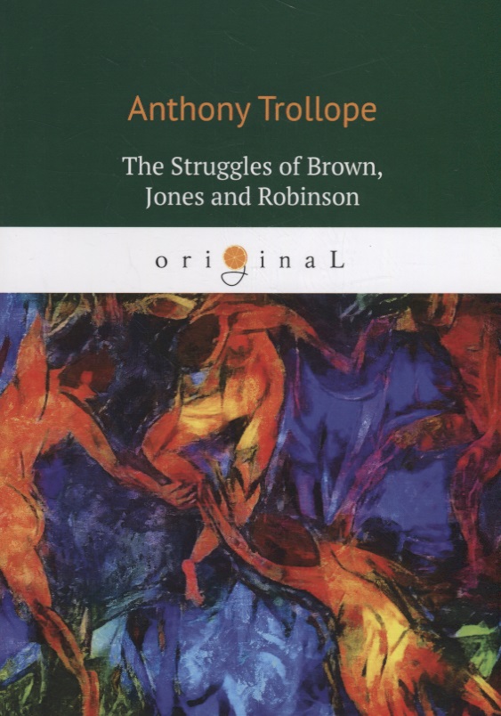 Trollope Anthony The Struggles of Brown, Jones and Robinson