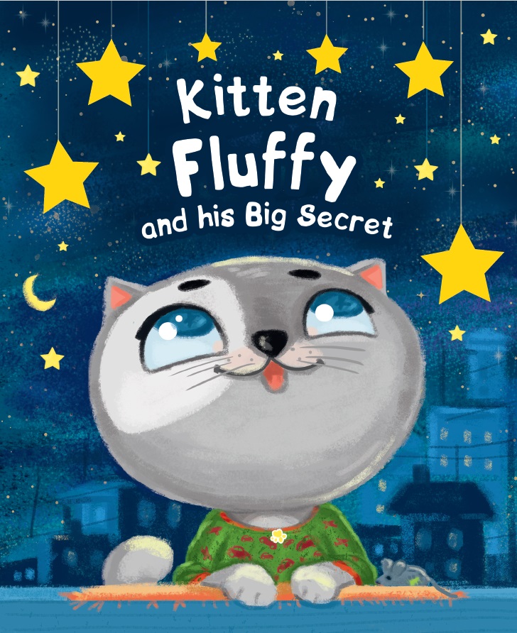 Kitten Fluffy and his Big Secret /      