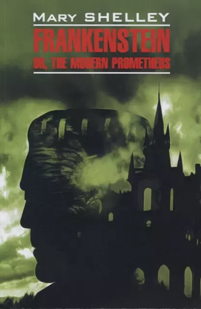 Frankenstein or modern prometheus:      