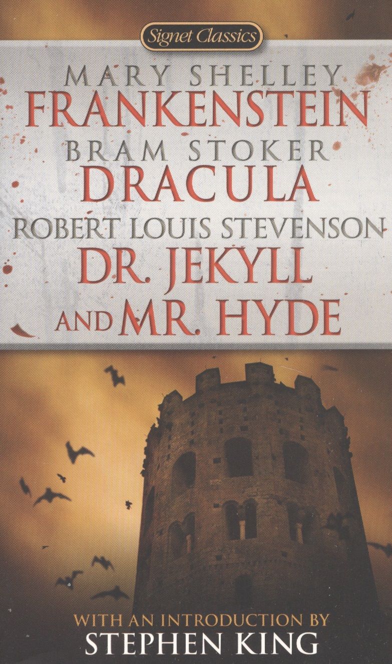 

Dracula. Frankenstein. Dr. Jekyll & Mr. Hyde