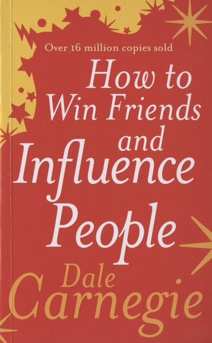 

How to Win Friends and Influence People