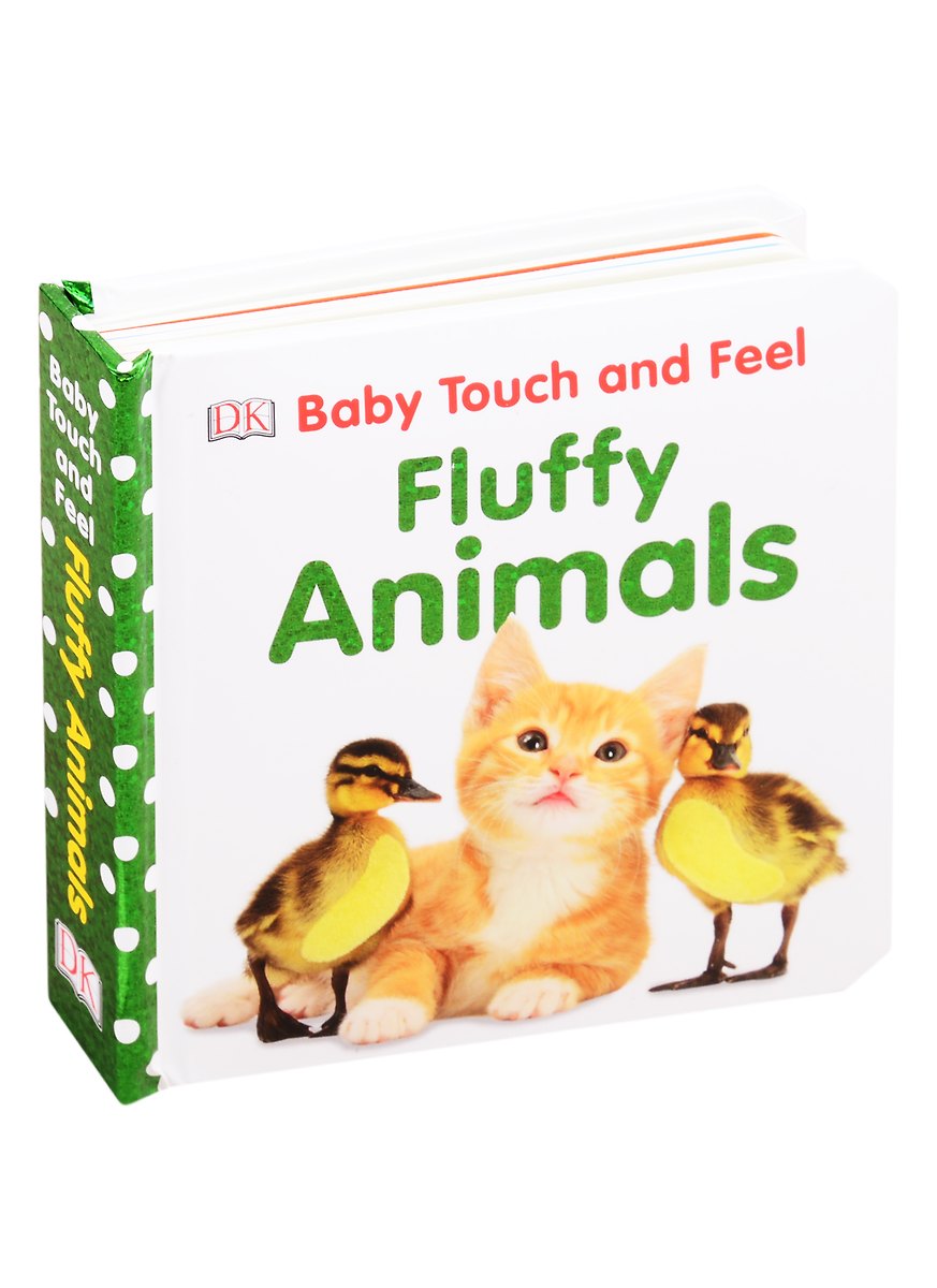 Fluffy Animals Baby Touch and Feel - купить книгу с доставкой в ...