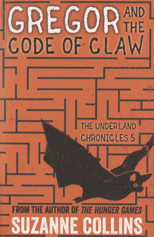 Коллинз Сьюзен - Gregor and the Code of Claw