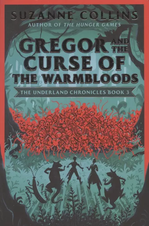 Коллинз Сьюзен - Gregor and the Curse of the Warmbloods