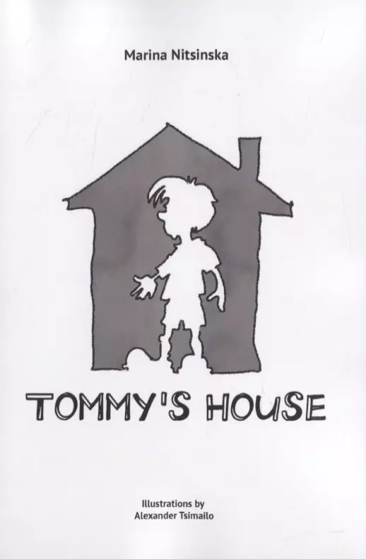 Nitsinska M. Tommy’s house