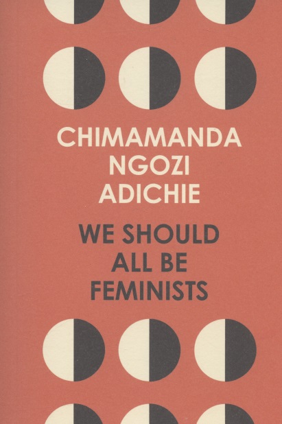 Adichie Chimamanda Ngozi We Should All Be Feminists цена и фото