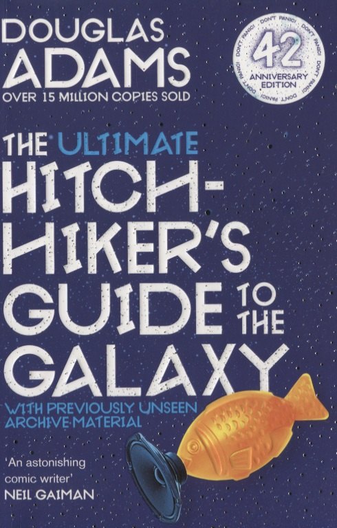 

The Ultimate Hitchhiker's Guide to the Galaxy