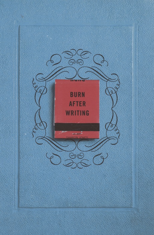 Jones Sharon Burn After Writing