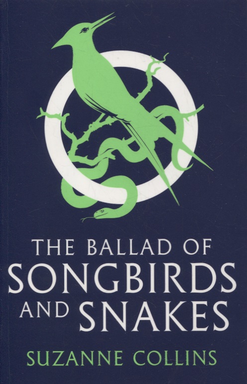 Collins Suzanne The Ballad of Songbirds and Snakes
