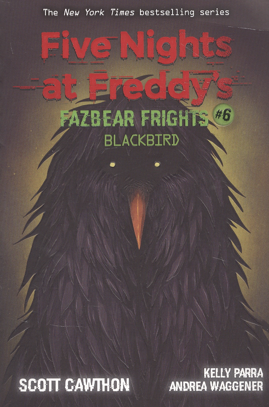 Five nights at freddys: Fazbear Frights #6. Blackbird