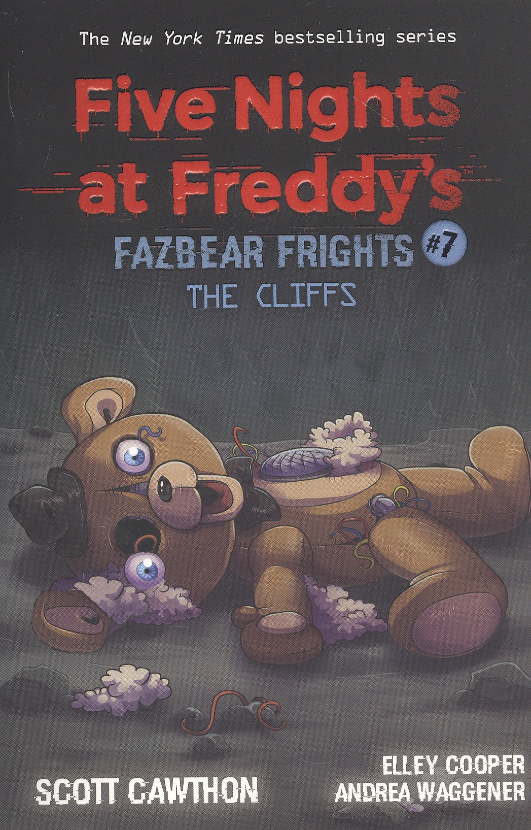 Five nights at freddys: Fazbear Frights #7. The Cliffs