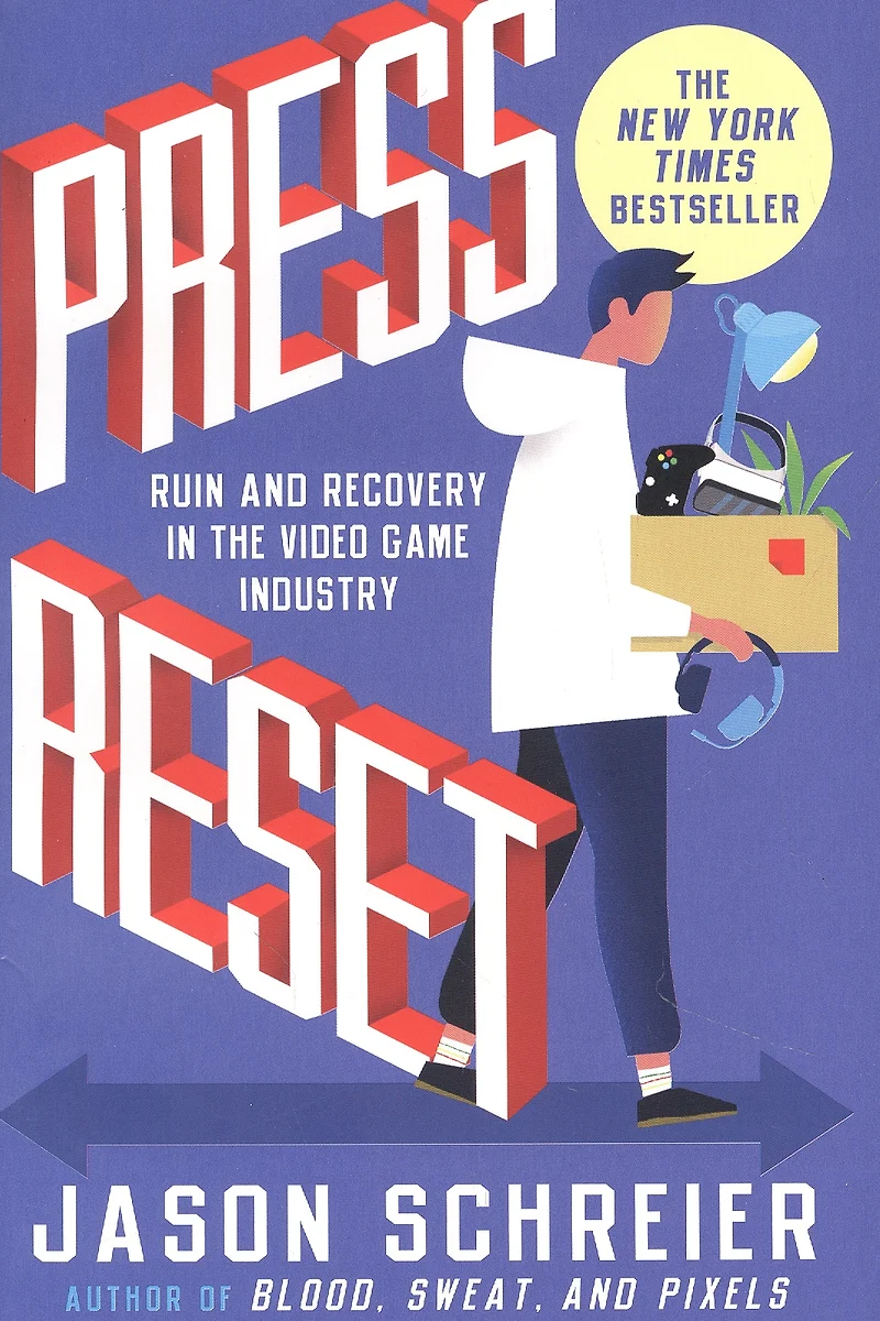 Press Reset: Ruin and Recovery in the Video Game Industry (Джейсон Шрайер)  - купить книгу с доставкой в интернет-магазине «Читай-город». ISBN:  978-1-53-873549-7