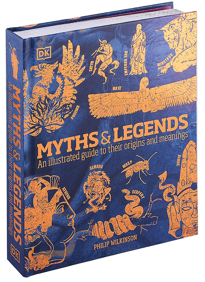 Myths & Legends. An illustrated guide to their origins and meanings ...