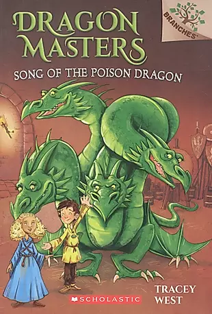 Song of the Poison Dragon: A Branches Book (Dragon Masters #5): Volume 5 — 2933674 — 1
