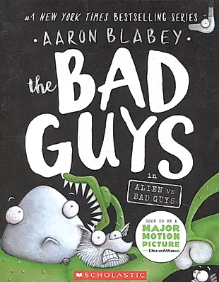 The Bad Guys in Alien Vs Bad Guys (the Bad Guys #6): Volume 6 — 2933839 — 1