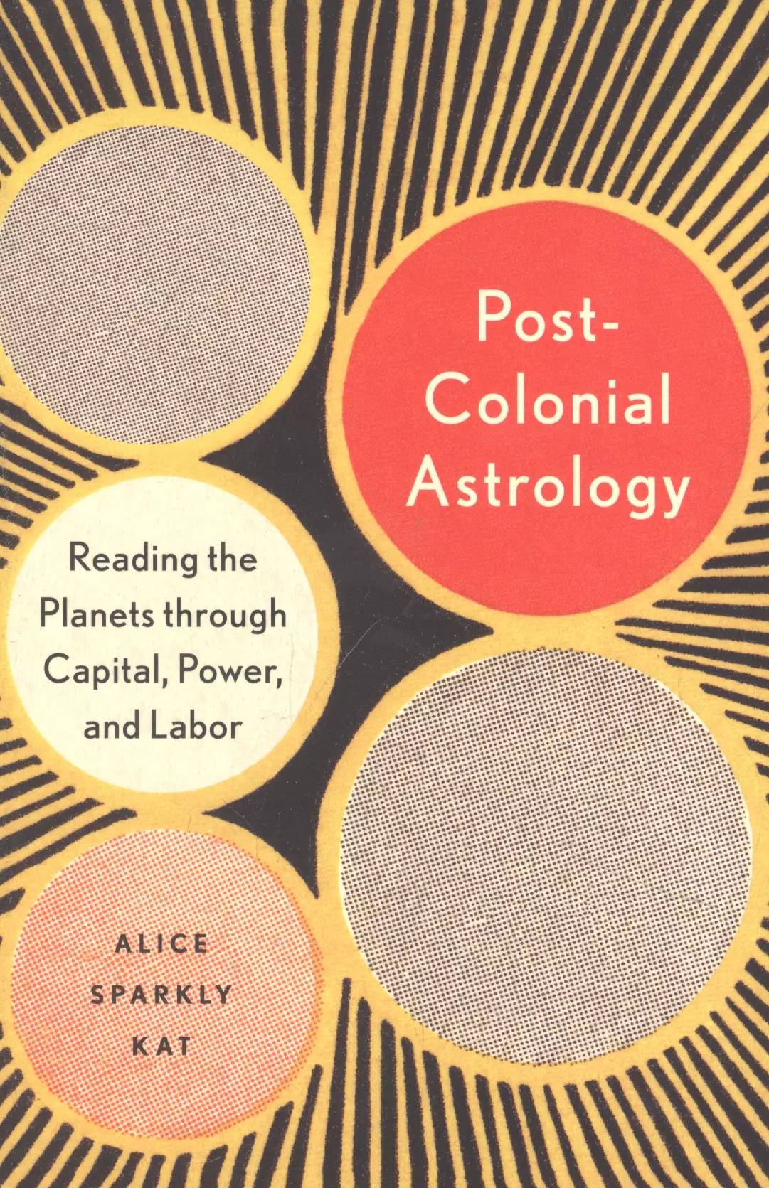Sparks Allister - Postcolonial Astrology