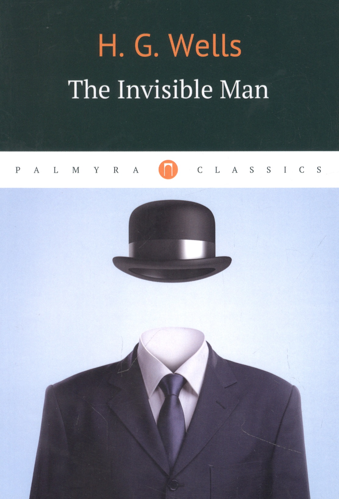 Wells Herbert George The Invisible Man wells h the time machine the invisible man