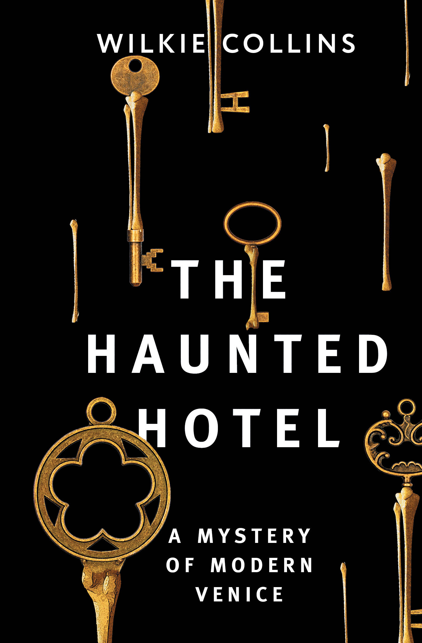 collins wilkie the haunted hotel a mystery of modern venice Collins Wilkie The Haunted Hotel: A Mystery of Modern Venice