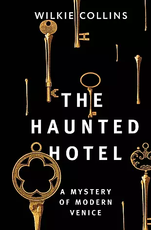 The Haunted Hotel: A Mystery of Modern Venice — 2965471 — 1