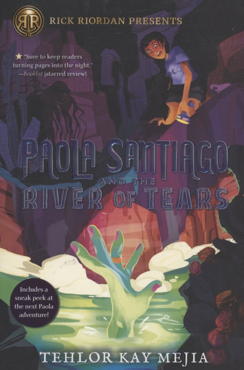 Мехиа Телор Кей Paola Santiago And The River Of Tears мехиа телор кей paola santiago and the river of tears