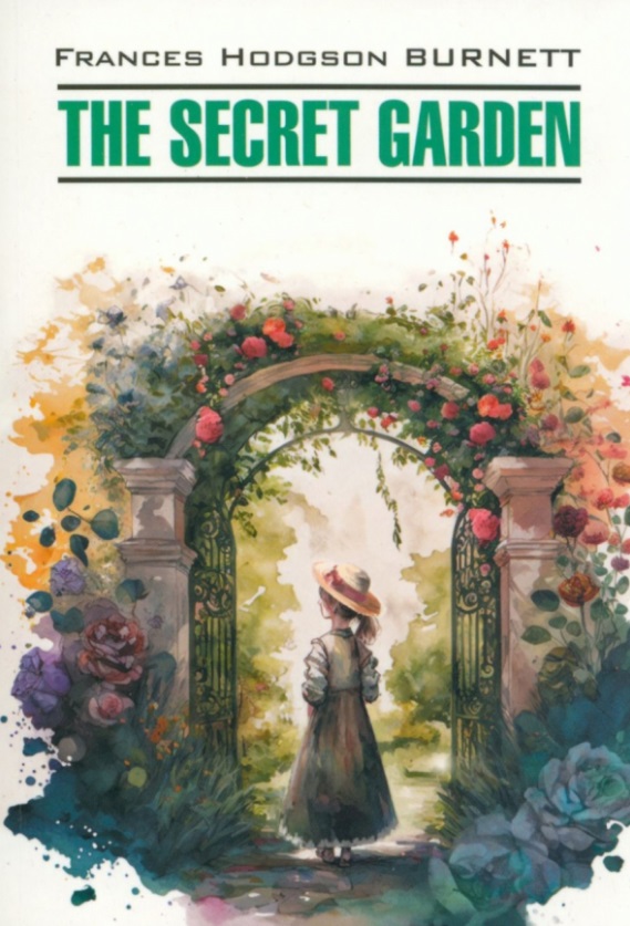 Бернетт Фрэнсис Ходжсон - Таинственный сад: книга для чтения на английском языке