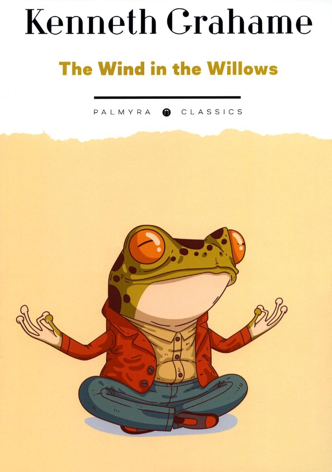 Grahame Kenneth The Wind in the Willows grahame k the wind in the willows
