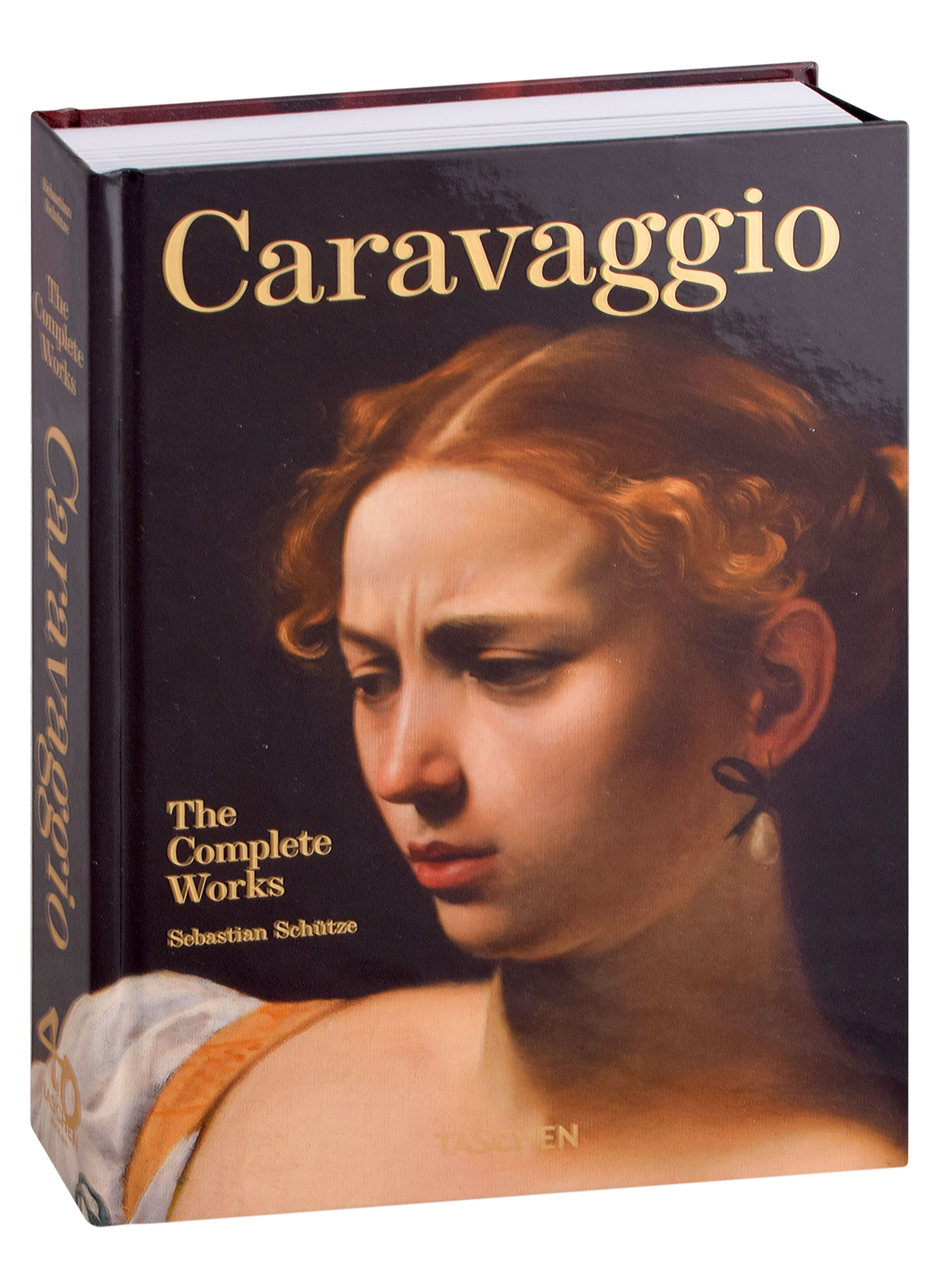 Шютце Себастьян - Caravaggio. The complete works. 40th Anniversary edition