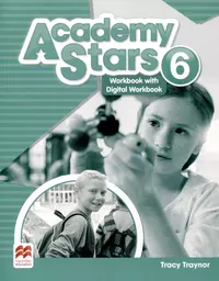 Academy Stars 6 WB + DWB (Трейси Трейнор) - купить книгу с доставкой в  интернет-магазине «Читай-город». ISBN: 978-1-380-06919-1