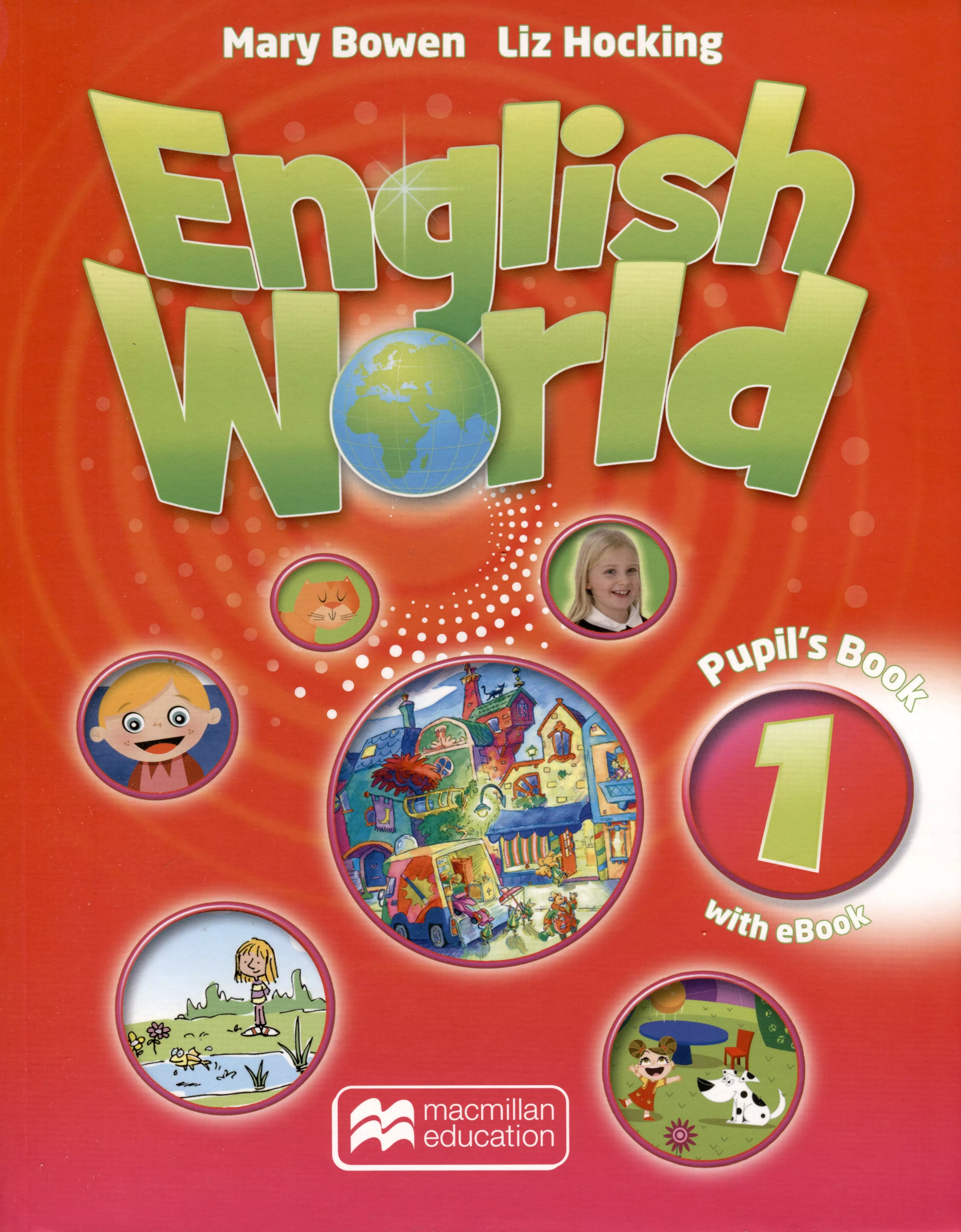 Hocking Liz, Bowen Mary - English World 1. Pupils Book with eBook
