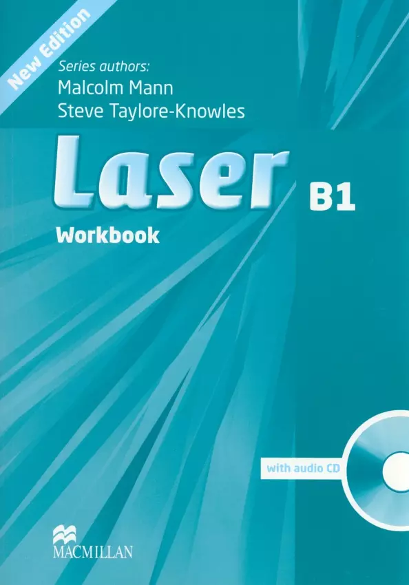 Манн Малкольм, Тейлор-Ноулз Стив - Laser B1. Workbook (+ Audio CD)