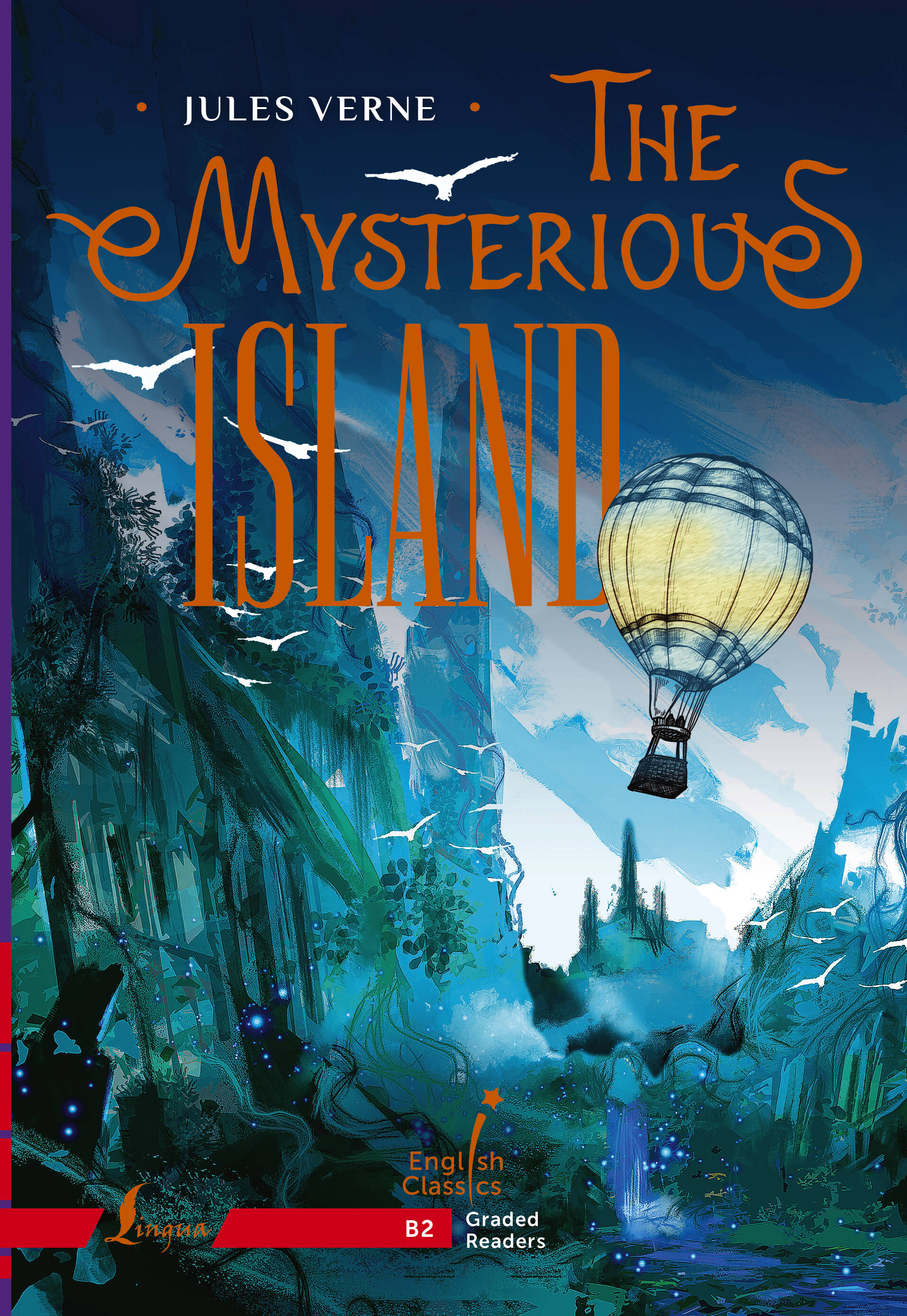 Верн Жюль Габриэль The Mysterious Island. B2 верн жюль the mysterios island level 2 книга для чтения cd