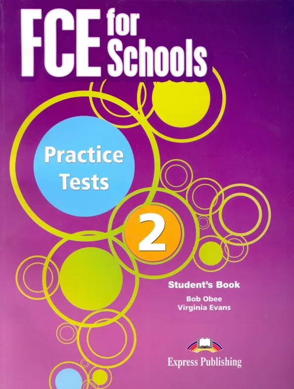 Эванс Вирджиния, Оби Боб - FCE for Schools. Practice Tests 2. Students Book with DigiBooks Application
