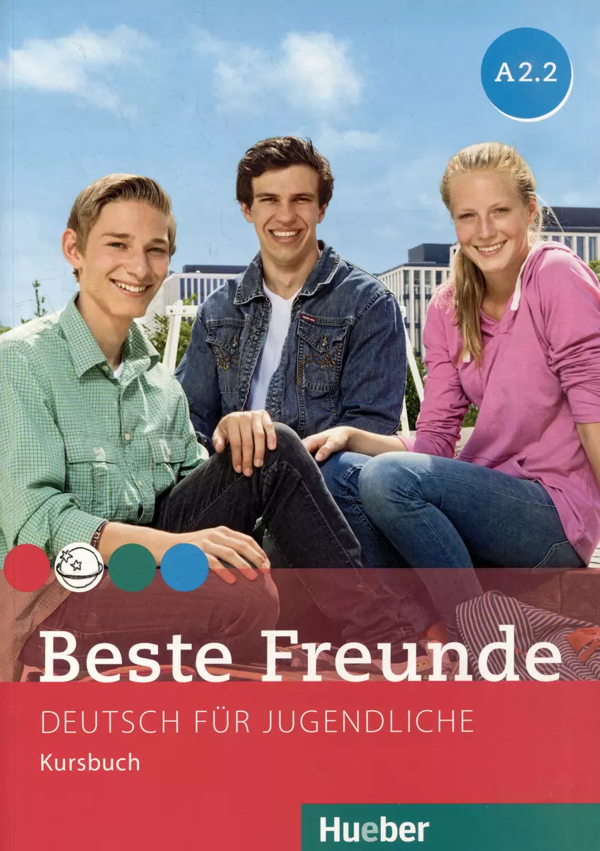 Beste Freunde A2/2: Deutsch für Jugendliche. Kursbuch