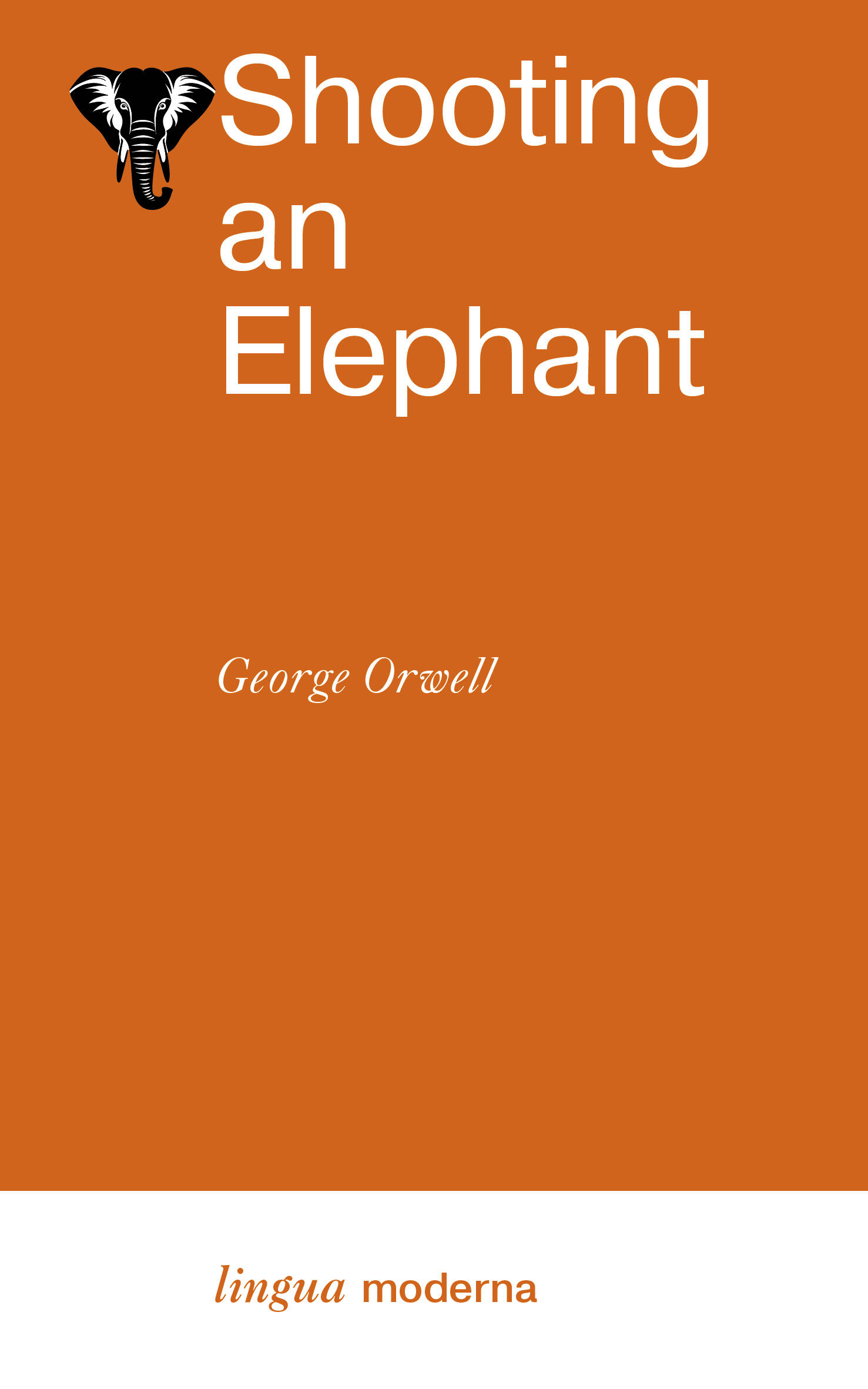 Shooting an Elephant оруэлл джордж shooting an elephant